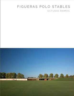 Scuderie di Polo Figueras: Estudio Ramos - Serie Masterpiece - Figueras Polo Stables: Estudio Ramos - Masterpiece Series