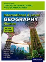 Esami internazionali Oxford AQA: Geografia Internazionale A Level Human - Oxford International AQA Examinations: International A Level Geography Human