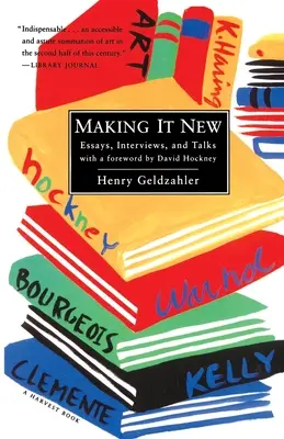 Rendere nuovo: Saggi, interviste e conferenze - Making It New: Essays, Interviews & Talks