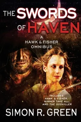 Le spade di Haven: Un Omnibus di Hawk & Fisher - The Swords of Haven: A Hawk & Fisher Omnibus
