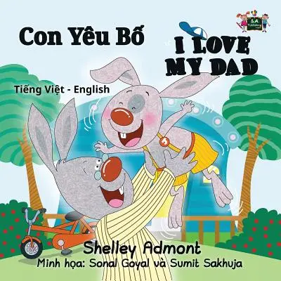 Amo mio padre: Edizione bilingue vietnamita-inglese - I Love My Dad: Vietnamese English Bilingual Edition