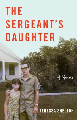 La figlia del sergente: Un libro di memorie - The Sergeant's Daughter: A Memoir