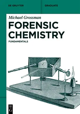 Chimica forense: Fondamenti - Forensic Chemistry: Fundamentals