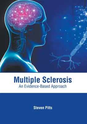 Sclerosi multipla: Un approccio basato sull'evidenza - Multiple Sclerosis: An Evidence-Based Approach