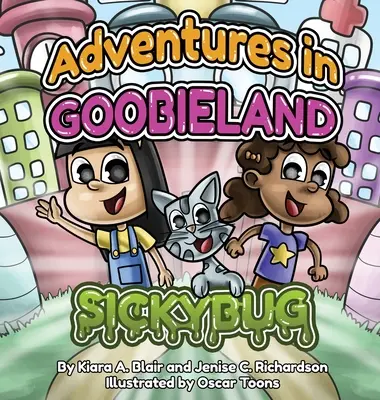 Avventure in Goobieland: Sickybug - Adventures in Goobieland: Sickybug