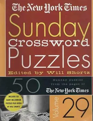 I cruciverba della domenica del New York Times Volume 29: 50 cruciverba domenicali dalle pagine del New York Times - The New York Times Sunday Crossword Puzzles Volume 29: 50 Sunday Puzzles from the Pages of the New York Times