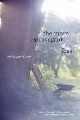 Il banchetto più stravagante: Poesie - The More Extravagant Feast: Poems