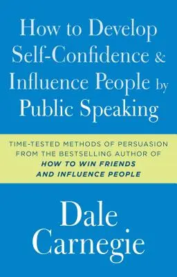 Come sviluppare la fiducia in se stessi e influenzare le persone parlando in pubblico - How to Develop Self-Confidence and Influence People by Public Speaking