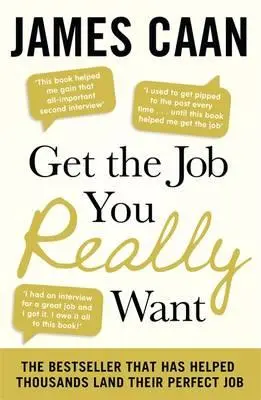 Ottenere il lavoro che si desidera davvero - Get the Job You Really Want
