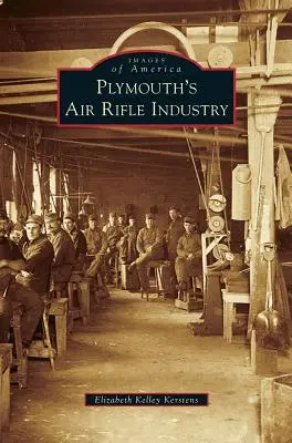 L'industria dei fucili ad aria compressa di Plymouth - Plymouth's Air Rifle Industry