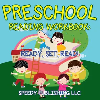 Quaderno di lettura prescolare: Pronti, partenza, lettura! - Preschool Reading Workbook: Ready, Set, Read!