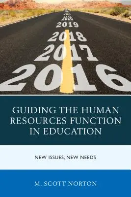 Guidare la funzione delle risorse umane nell'istruzione: Nuovi problemi, nuove esigenze - Guiding the Human Resources Function in Education: New Issues, New Needs