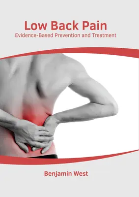 Dolore lombare: prevenzione e trattamento basati su prove di efficacia - Low Back Pain: Evidence-Based Prevention and Treatment