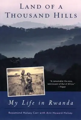 La terra delle mille colline: La mia vita in Ruanda - Land of a Thousand Hills: My Life in Rwanda
