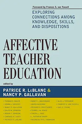 La formazione affettiva degli insegnanti: Esplorare le connessioni tra conoscenze, abilità e disposizioni - Affective Teacher Education: Exploring Connections among Knowledge, Skills, and Dispositions