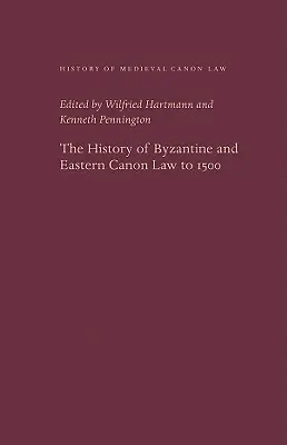 Storia del diritto canonico bizantino e orientale fino al 1500 - The History of Byzantine and Eastern Canon Law to 1500