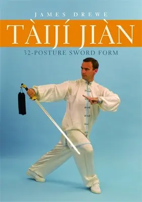 Forma di spada a 32 colpi del Tij Jin - Tij Jin 32-Posture Sword Form