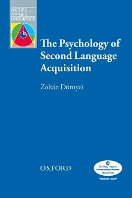 Psicologia dell'acquisizione di una seconda lingua - The Psychology of Second Language Acquisition