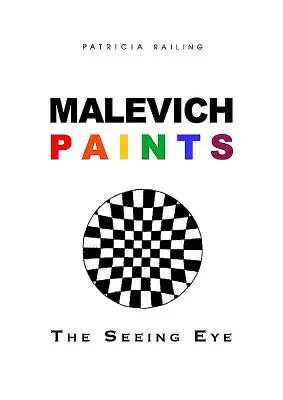 I dipinti di Malevich: L'occhio che vede - Malevich Paints: The Seeing Eye