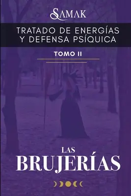 Trattato di energia e difesa psichica II: Le bruciature - Tratado de Energas Y Defensa Psquica II: Las Brujeras