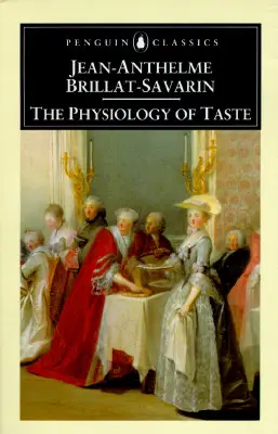 La fisiologia del gusto - The Physiology of Taste