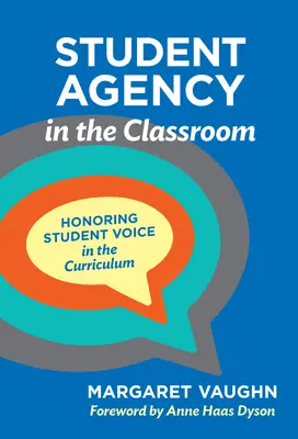 L'agenzia dello studente in classe: Onorare la voce degli studenti nel curriculum - Student Agency in the Classroom: Honoring Student Voice in the Curriculum