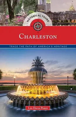 Tour storico di Charleston: Ripercorrere il cammino del patrimonio americano - Historical Tours Charleston: Trace the Path of America's Heritage