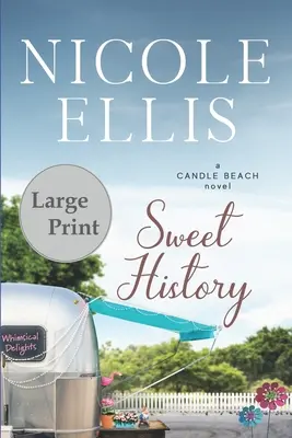 Dolce storia: Un romanzo di Candle Beach - Sweet History: A Candle Beach Novel