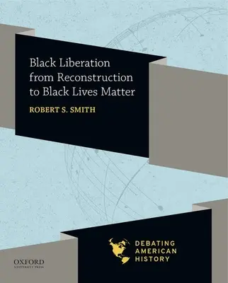 La liberazione dei neri dalla Ricostruzione alla questione delle vite nere - Black Liberation from Reconstruction to Black Lives Matter