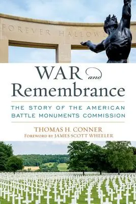 Guerra e memoria: La storia della Commissione americana per i monumenti alle battaglie - War and Remembrance: The Story of the American Battle Monuments Commission