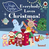 Nel giardino notturno: Tutti amano il Natale! - In the Night Garden: Everybody Loves Christmas!
