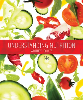 Capire la nutrizione (Whitney Eleanor (Nutrition and Health Associates)) - Understanding Nutrition (Whitney Eleanor (Nutrition and Health Associates))