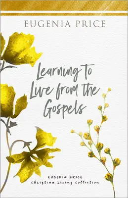 Imparare a vivere dai Vangeli - Learning to Live from the Gospels