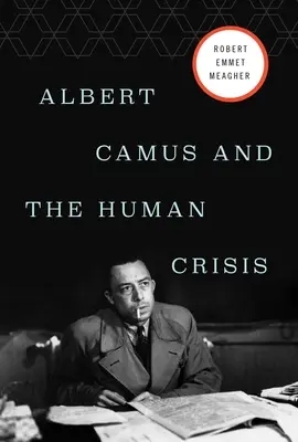Albert Camus e la crisi umana - Albert Camus and the Human Crisis