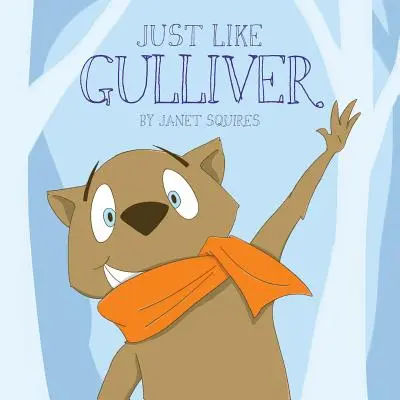 Proprio come Gulliver - Just Like Gulliver