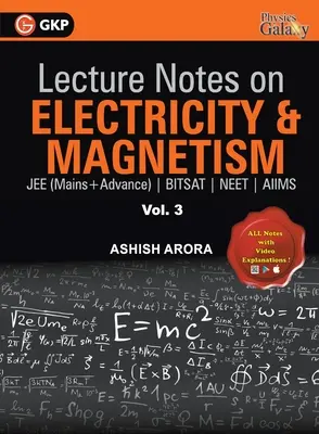 Note sull'elettricità e il magnetismo - Galassia della Fisica - Vol. III - Lecture Notes on Electricity & Magnetism- Physics Galaxy - Vol. III