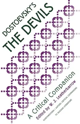 I diavoli di Dostoevskij: un compagno critico - Dostoevsky's the Devils: A Critical Companion