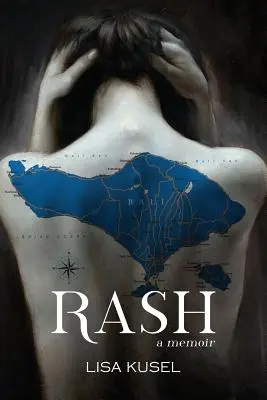 Rash: Un libro di memorie - Rash: A Memoir