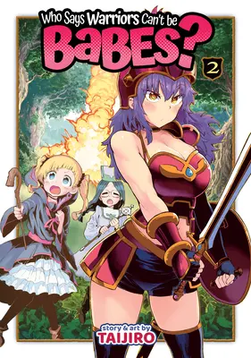 Chi dice che i guerrieri non possono essere bambini? Vol. 2 - Who Says Warriors Can't Be Babes? Vol. 2