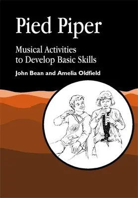 Il pifferaio magico - Attività musicali per sviluppare le abilità di base - Pied Piper - Musical Activities to Develop Basic Skills