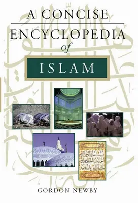 Enciclopedia concisa dell'Islam - A Concise Encyclopedia of Islam