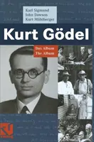 Kurt Gdel: Das Album - L'album - Kurt Gdel: Das Album - The Album