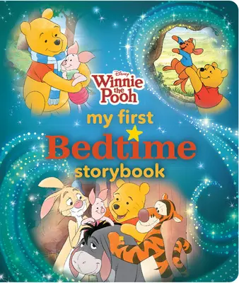 Winnie the Pooh Il mio primo libro di fiabe della buonanotte - Winnie the Pooh My First Bedtime Storybook