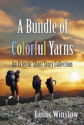 Un fascio di fili colorati: Una raccolta di racconti eclettici - A Bundle of Colorful Yarns: An Eclectic Short Story Collection