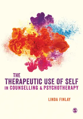 L'uso terapeutico del sé nella consulenza e nella psicoterapia - The Therapeutic Use of Self in Counselling and Psychotherapy