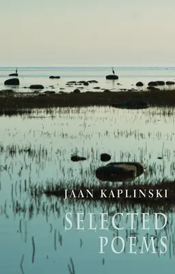 Jaan Kaplinski: Poesie scelte - Jaan Kaplinski: Selected Poems