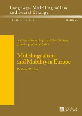 Multilinguismo e mobilità in Europa: Politiche e pratiche - Multilingualism and Mobility in Europe: Policies and Practices
