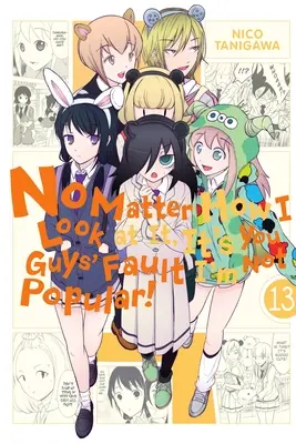 Non importa come la vedo, è colpa di voi ragazzi se non sono popolare! - No Matter How I Look at It, It's You Guys' Fault I'm Not Popular!, Vol. 13
