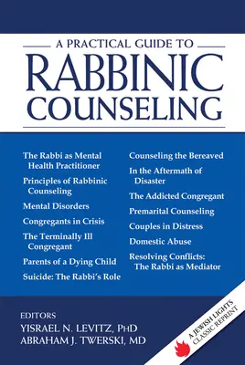 Guida pratica alla consulenza rabbinica: A Jewish Lights Ristampa classica - A Practical Guide to Rabbinic Counseling: A Jewish Lights Classic Reprint