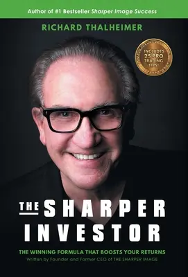 L'investitore più accorto: La formula vincente che aumenta i vostri rendimenti - The Sharper Investor: The Winning Formula That Boosts Your Returns